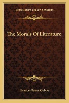 The Morals Of Literature 1162868325 Book Cover