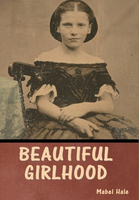 Beautiful Girlhood B0BQD9WNQN Book Cover