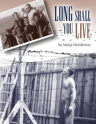 Long Shall You Live 0692916156 Book Cover