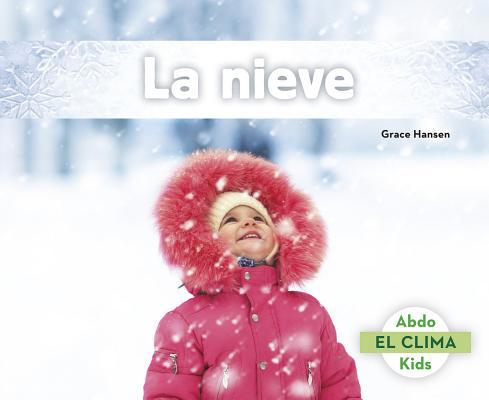 La Nieve [Spanish] 1496606949 Book Cover