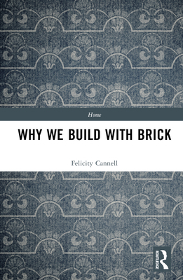 Why We Build with Brick 1032159847 Book Cover