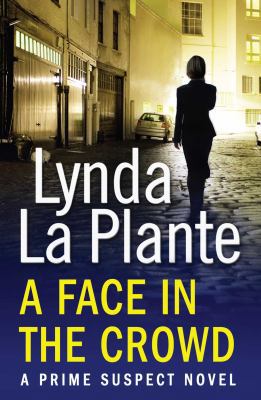 Prime Suspect 2: A Face in the Crowd 1471114929 Book Cover