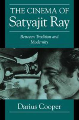 The Cinema of Satyajit Ray: Between Tradition a... 1139173146 Book Cover