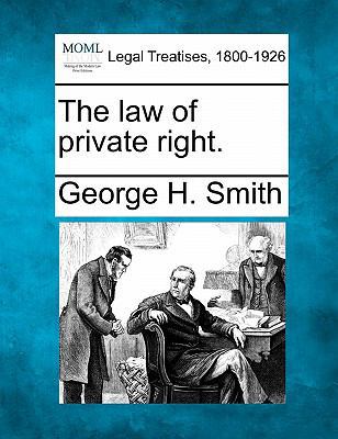 The Law of Private Right. 1240003099 Book Cover