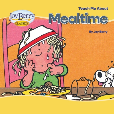 Teach Me About Mealtime 1636171214 Book Cover