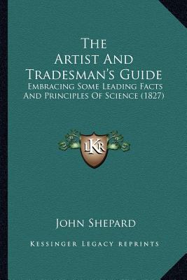 The Artist And Tradesman's Guide: Embracing Som... 1166974138 Book Cover