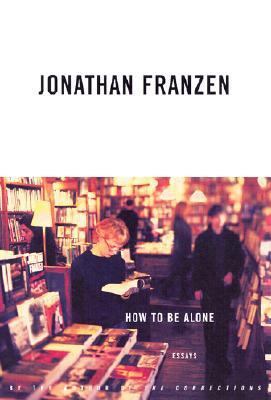 How to Be Alone 0374173273 Book Cover