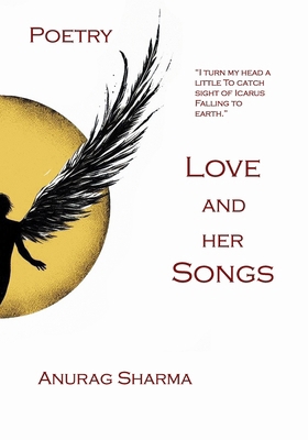 Love and her Songs: Poetry B0DZC4P5VB Book Cover