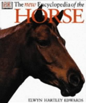 The New Encyclopedia of the Horse 0751312363 Book Cover