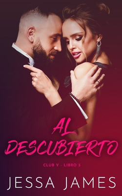 Al descubierto [Spanish] 1795903074 Book Cover