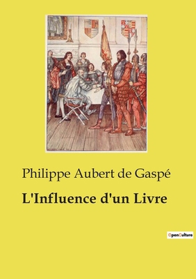 L'Influence d'un Livre [French] B0D447MF2D Book Cover