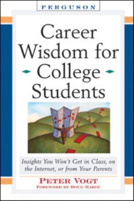 Career Wisdom for College Students 0816068372 Book Cover