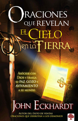 Oraciones Que Revelan El Cielo En La Tierra: As... [Spanish] 1616380764 Book Cover