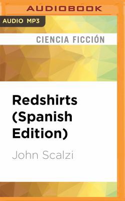 Redshirts (Spanish Edition) [Spanish] 1536667285 Book Cover