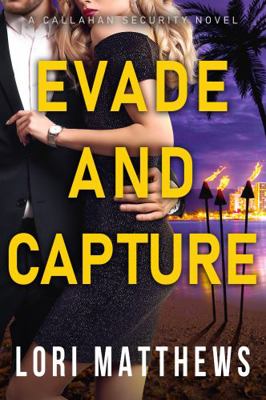 Evade and Capture: A Callahan Security Novel (C... 195478306X Book Cover