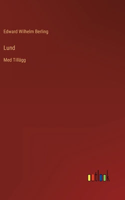 Lund: Med Tillägg [Swedish] 3368203037 Book Cover