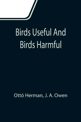 Birds useful and birds harmful 9355111371 Book Cover