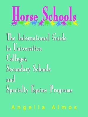 Horse Schools: The International Guide to Unive... 140333143X Book Cover