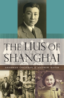 The Lius of Shanghai 0674072596 Book Cover