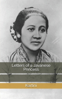 Letters of a Javanese Princess 1676549617 Book Cover