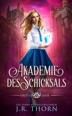 Akademie des Schicksals: Drittes Jahr [German] B0BW2LXP7G Book Cover