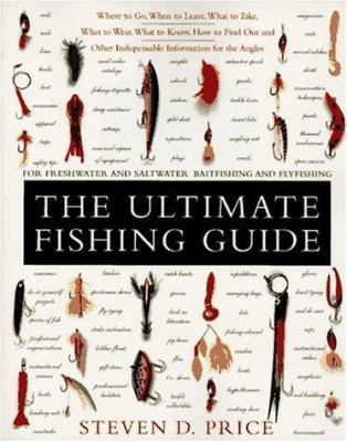 The Ultimate Fishing Guide: For Freshwater and ... 0062732900 Book Cover
