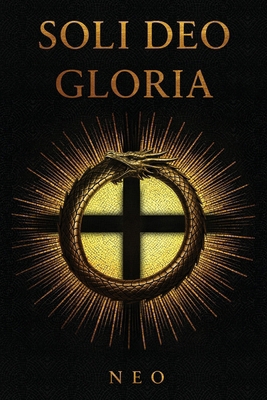 Soli Deo Gloria 1966799721 Book Cover
