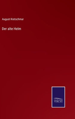 Der alte Helm [German] 3752596937 Book Cover