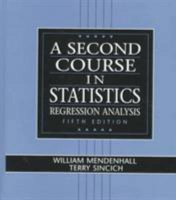 A Second Course in Statistics: Regression Analy... 0133968219 Book Cover