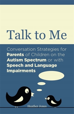 Talk to Me: Conversation Strategies for Parents... 1849054282 Book Cover