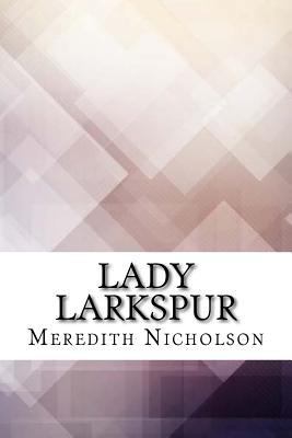 Lady Larkspur 1974641457 Book Cover