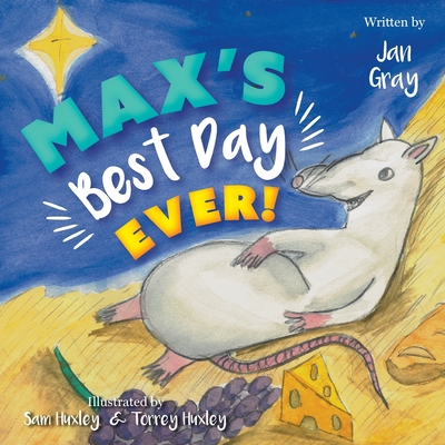 Max's Best Day Ever! 1525555847 Book Cover
