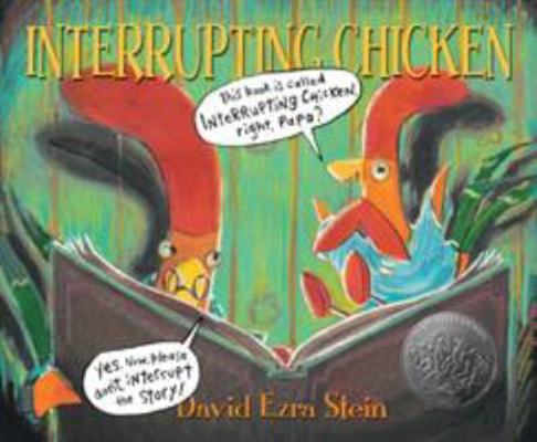 Interrupting Chicken. David Ezra Stein 1406340316 Book Cover