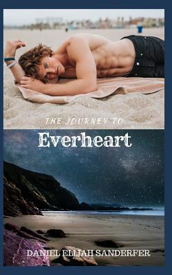 The Journey to Everheart 1717935427 Book Cover