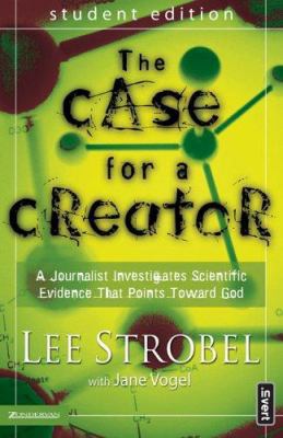 The Case for a Creator: A Journalist Investigat... 0310263743 Book Cover