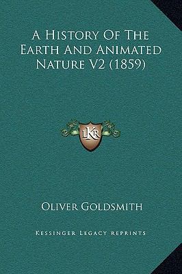 A History Of The Earth And Animated Nature V2 (... 1169367127 Book Cover
