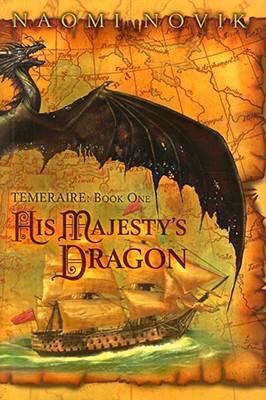 His Majesty's Dragon 1596061464 Book Cover