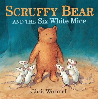 Scruffy Bear and the Six White Mice 0224083945 Book Cover