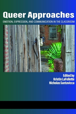 Queer Approaches: Emotion, Expression and Commu... 1648021468 Book Cover