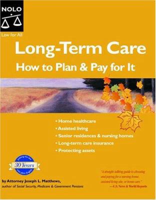 Long-Term Care: How To Plan and Pay For It (5th... 1413301398 Book Cover