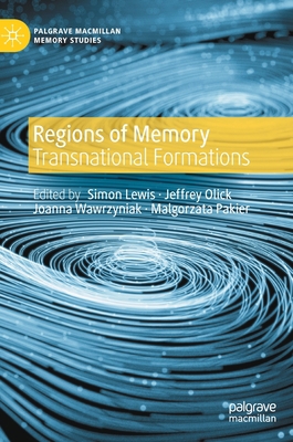 Regions of Memory: Transnational Formations 3030937046 Book Cover
