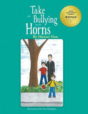 Take the Bullying by the Horns 1732872929 Book Cover