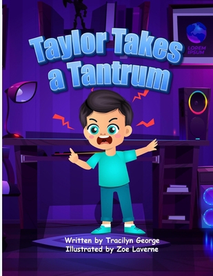 Taylor Takes a Tantrum 1779482477 Book Cover