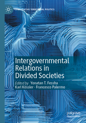 Intergovernmental Relations in Divided Societies 3030887871 Book Cover