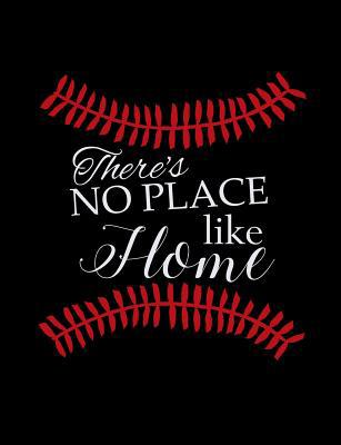 There's No Place Like Home: College Ruled Compo... 1072630389 Book Cover