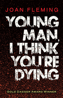 Young Man, I Think You're Dying 0486822974 Book Cover