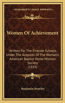 Women Of Achievement: Written For The Fireside ... 1169111025 Book Cover