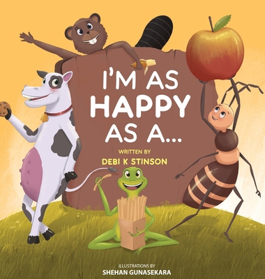 I'm as happy as a... B0DZ4TCGN8 Book Cover