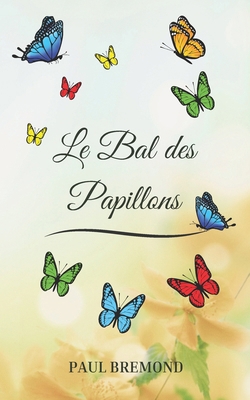 Le Bal des Papillons [French]            Book Cover