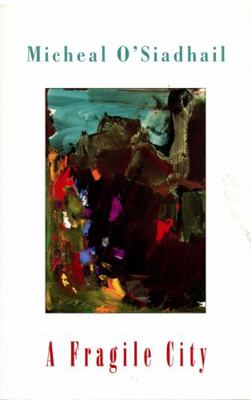 A Fragile City 1852243341 Book Cover